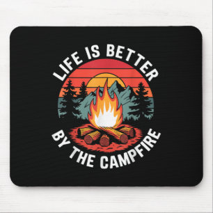 Life Is Better By The Campfire Camping Scouting Mouse Pad