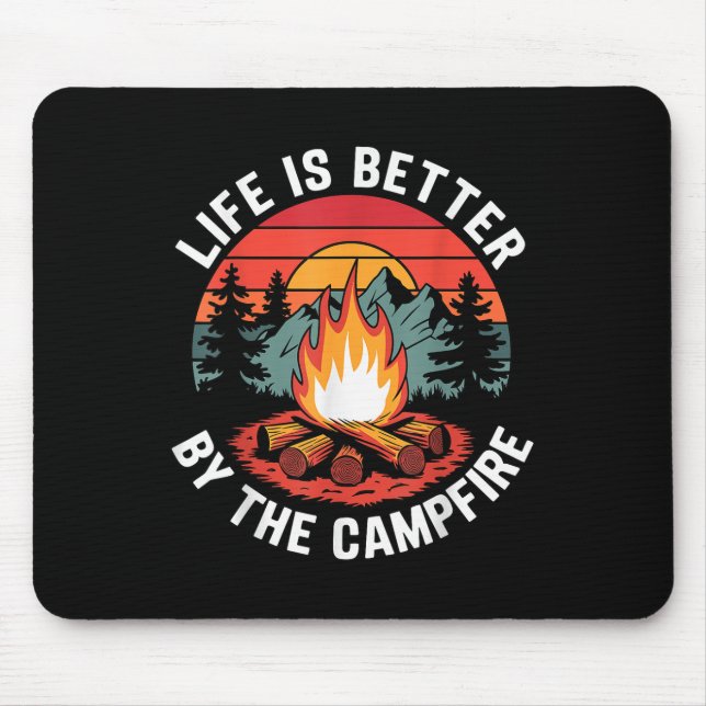 Life Is Better By The Campfire Camping Scouting  Mouse Pad (Front)