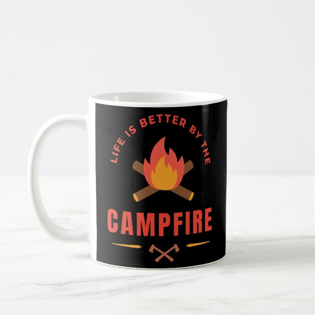 Life is Better by The Campfire Coffee Mug (Left)