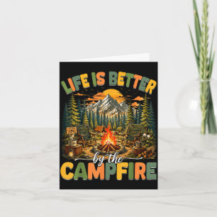 Life is better by the campfire funny camper camp card