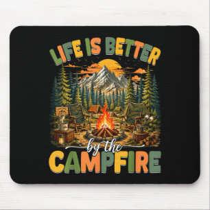 Life is better by the campfire funny camper camp mouse pad