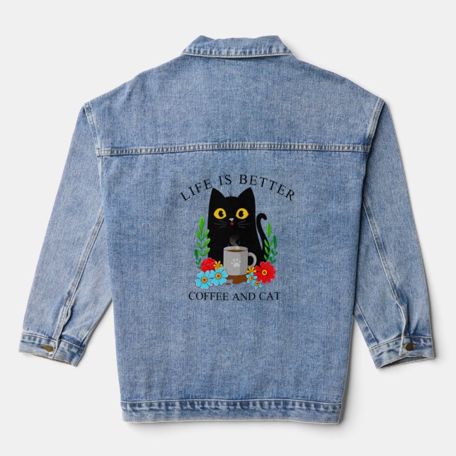 life is better coffe and cat denim jacket (Back)