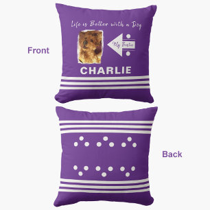 Life is better dog add photo name purple white cushion