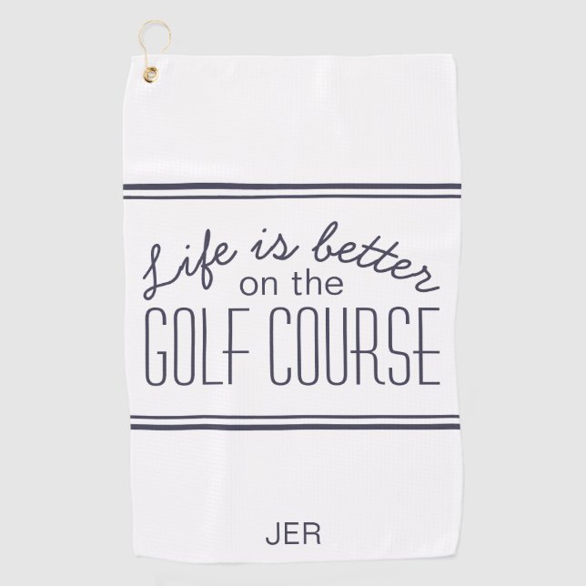 Life is Better Golf Course Quote White & Blue Towel (Front)