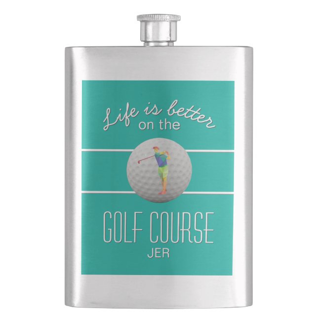 Life is Better Golf Polygonal Golfer Initials Teal Hip Flask (Front)