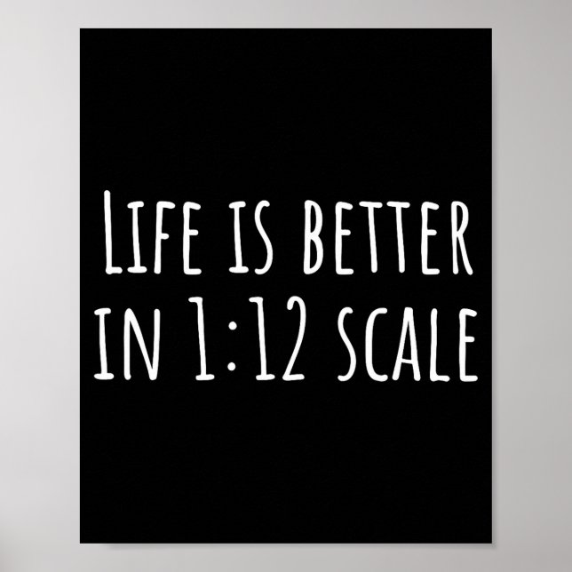 Life is better in 1-12 scale  poster (Front)
