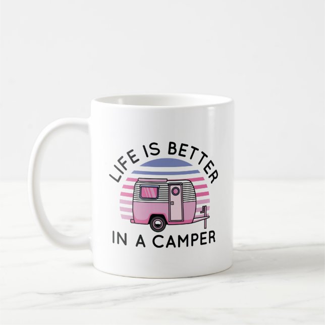 Life Is Better In A Camper Coffee Mug (Left)