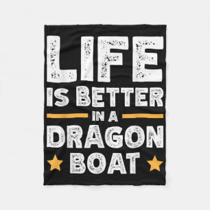 Life Is Better In A Dragon Boat Fleece Blanket