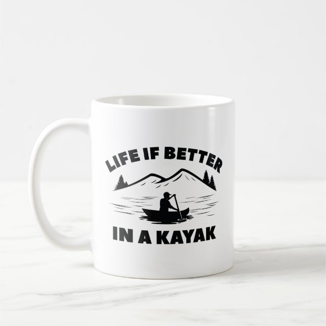 Life Is Better In A Kayak Coffee Mug (Left)