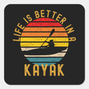 Life Is Better In A Kayak Retro Square Sticker