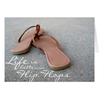 Life Is Better In Flip Flops