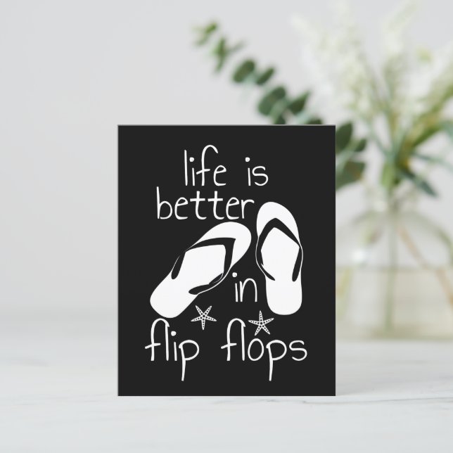 Life Is Better In Flip Flops (Standing Front)