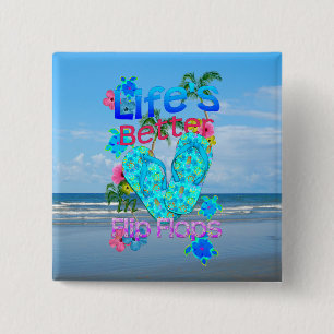 Life Is Better In Flip Flops 15 Cm Square Badge