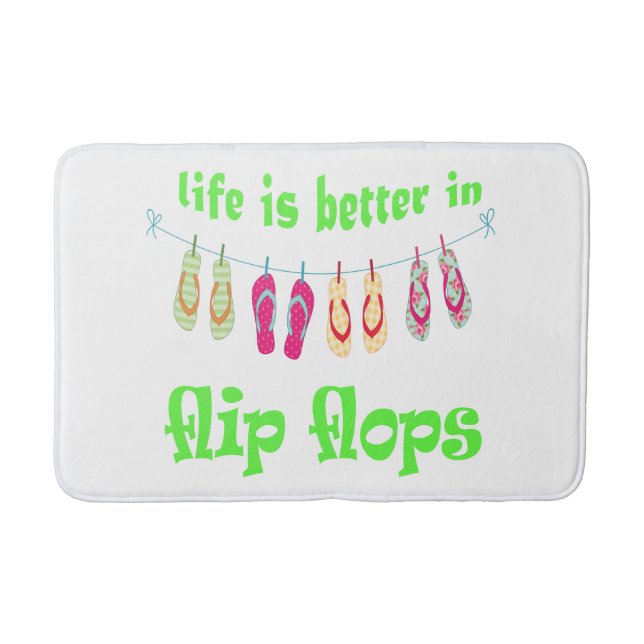 life is better in flip flops bath mat (Front)