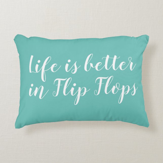Life is better in flip flops beach decorative cushion (Front)