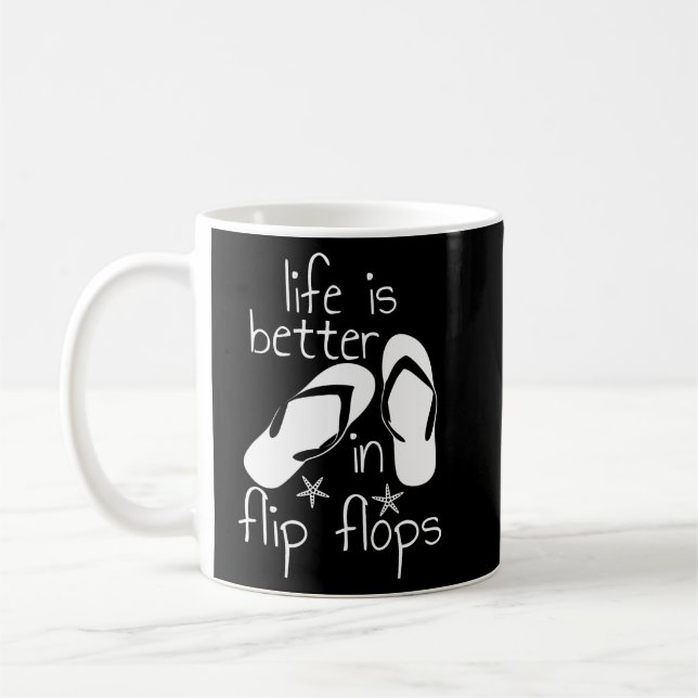 Life Is Better In Flip Flops Coffee Mug (Left)
