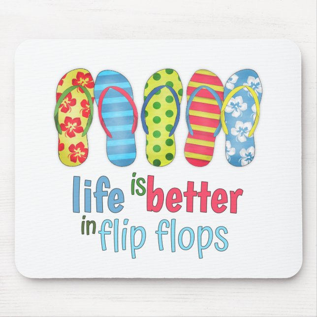 Life is Better in Flip Flops Colourful Cute  Mouse Pad (Front)