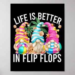 Life Is Better In Flip Flops For Beach Girls Summe Poster