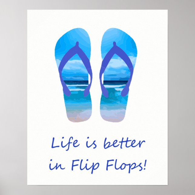 Life is Better in Flip Flops Fun Beach   Quote Poster (Front)