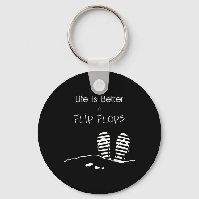 Life is better in Flip Flops Key Ring (Front)