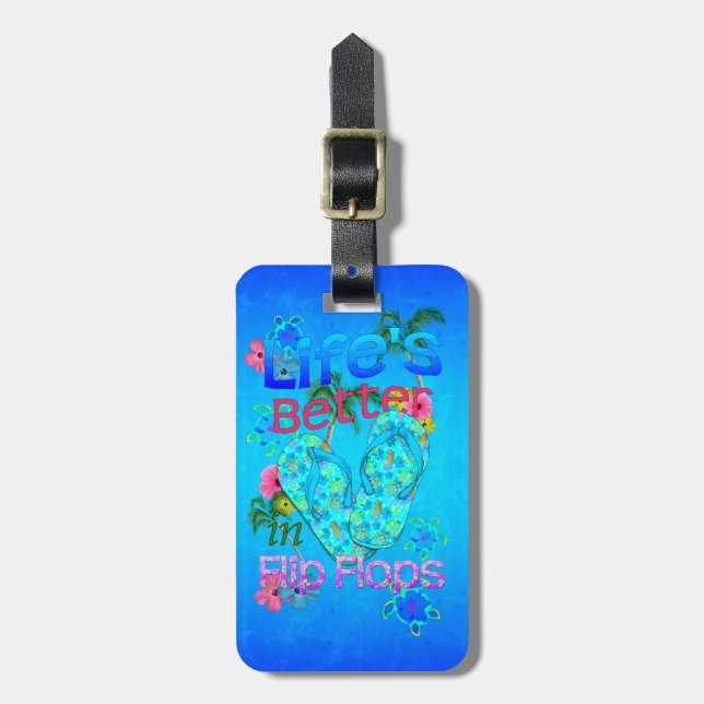 Life Is Better In Flip Flops Luggage Tag (Front Vertical)