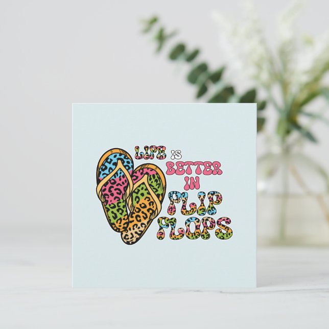 Life is Better in Flip Flops- Summer Vibes (Standing Front)