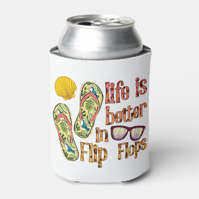 Life is Better in Flip Flops | Summer Vibes Can Cooler (Can Front)