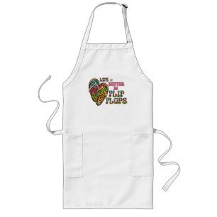 Life is Better in Flip Flops- Summer Vibes Long Apron