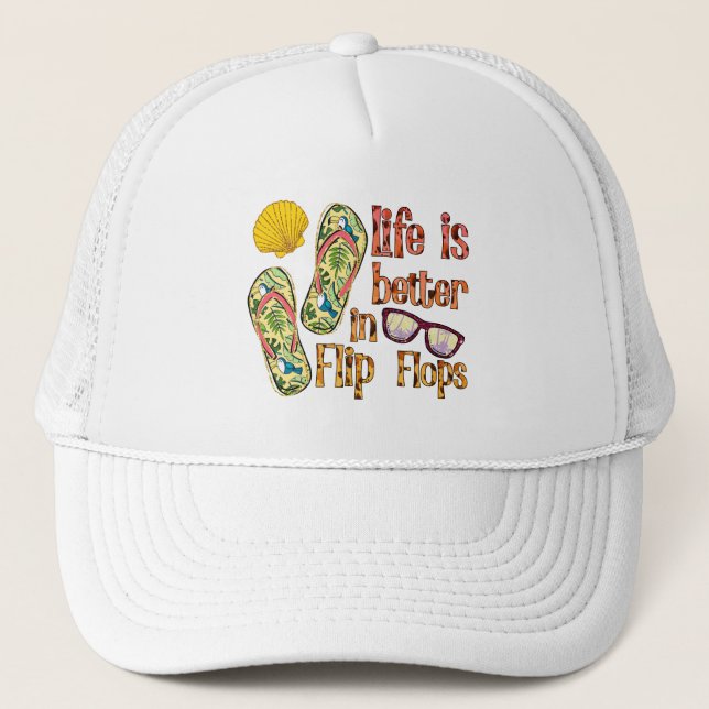 Life is Better in Flip Flops | Summer Vibes Trucker Hat (Front)