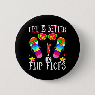 Life is Better in Flipflops Summer Flip Flops 6 Cm Round Badge