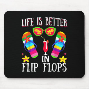 Life Is Better In Flipflops Summer Flip Flops Beac Mouse Pad