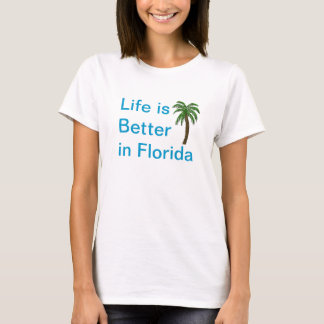 Life Is Better In Florida Palm Tree T-Shirt