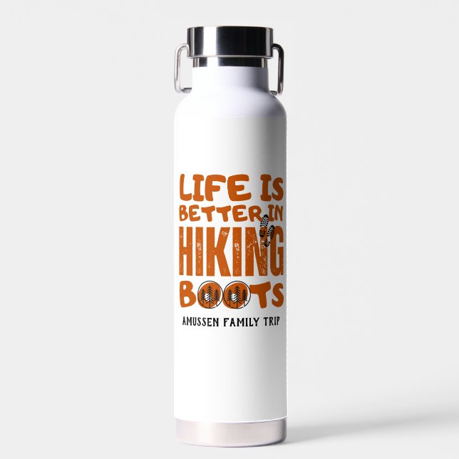 Life Is Better In Hiking Boots Water Bottle (Front)