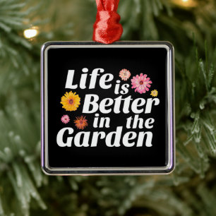 Life is Better in the Garden - Zinnia Flower Metal Ornament