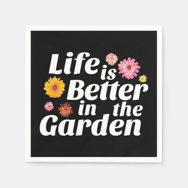 Life is Better in the Garden - Zinnia Flower Napkin (Front)