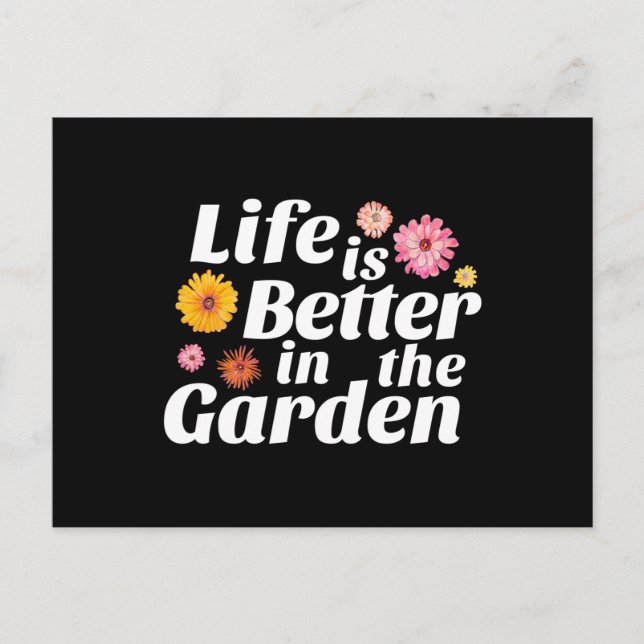 Life is Better in the Garden - Zinnia Flower Postcard (Front)