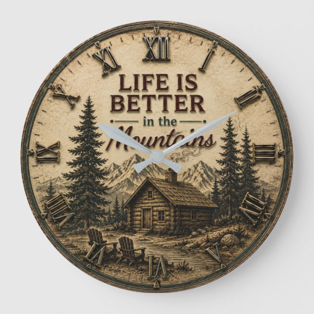 Life Is Better in the Mountains Rustic Cabin Large Clock (Front)