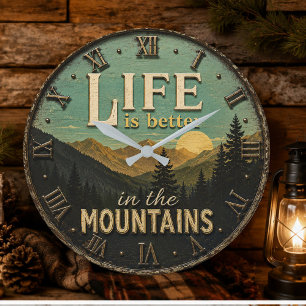 Life Is Better in the Mountains Rustic Large Clock