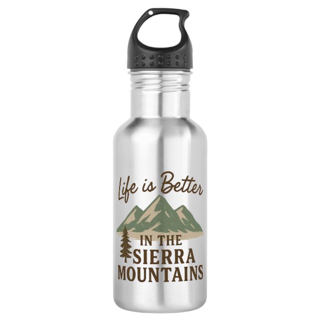 Life is Better in the Sierra Mountains 532 Ml Water Bottle (Front)