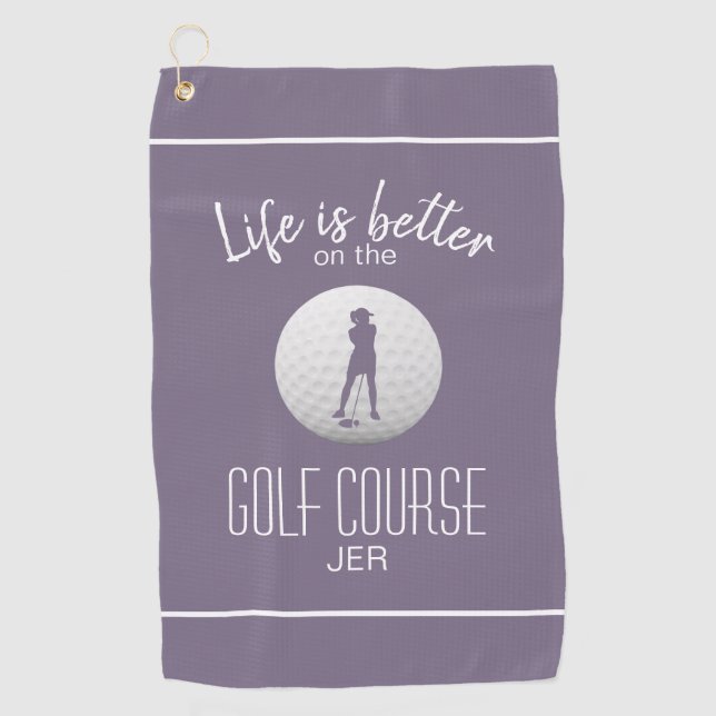 Life Is Better Lady Golf Silhouette Purple For Her Golf Towel (Front)