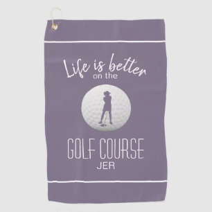Life Is Better Lady Golf Silhouette Purple For Her Towel