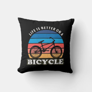 Life Is Better On A Bicycle Cushion