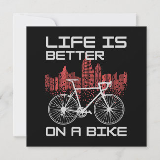 Life is Better on a Bike