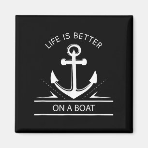 Life Is Better On A Boat - Anchor Sailing Quote Ca Magnet