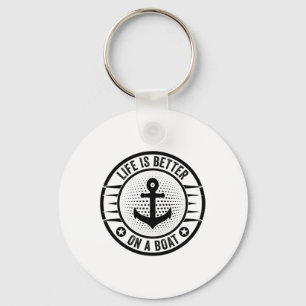 Life Is Better On A Boat Captain Boater Boating Po Key Ring