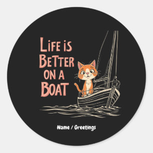  Life is Better on a Boat Katamaran Segeln Design Classic Round Sticker