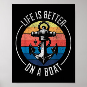 Life Is Better On A Boat Nautical Anchor Poster