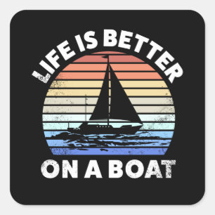 Life is Better on a Boat Retro Sunset Square Sticker