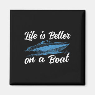 Life Is Better On A Boating Captain Boat Pontoon T Magnet