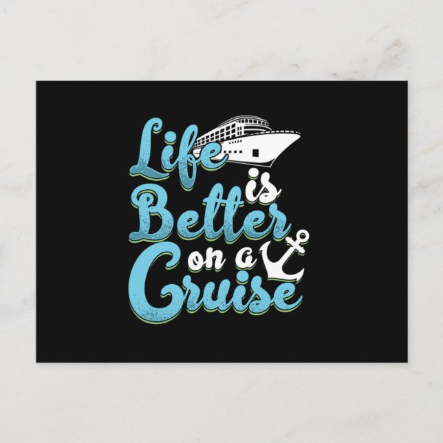 Life Is Better On A Cruise Anchor Cruise Ship Crui Postcard (Front)